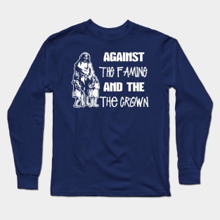 Against The Famine & The Crown Long Sleeve T-Shirt